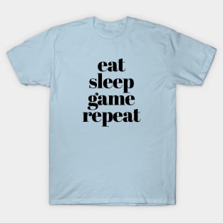 Eat Sleep Game Repeat T-Shirt